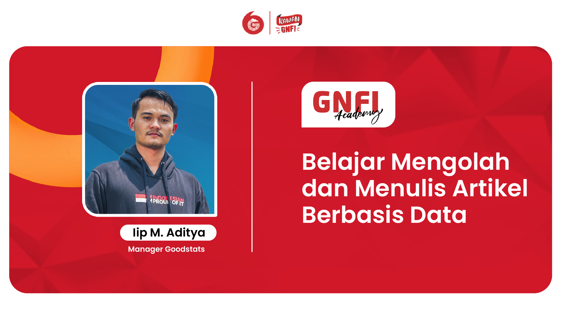 Belajar Mengolah Dan Menulis Artikel Berbasis Data - GNFI Academy